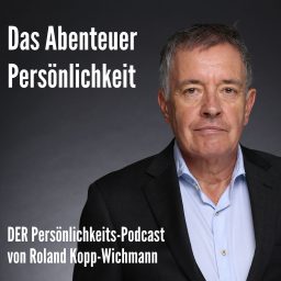 Artwork for "Das Abenteuer Persönlichkeit" von Roland Kopp-Wichmann