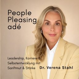 Artwork for People Pleasing adé - Leadership, Karriere & Selbstentwicklung mit Sanftmut & Stärke