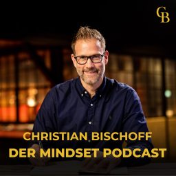 Artwork for Christian Bischoff - Der Mindset Podcast