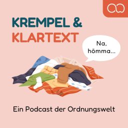 Artwork for Krempel & Klartext - Ein Ordnungswelt Podcast