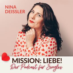 Artwork for Mission Liebe! Der Single-Podcast mit Nina Deissler