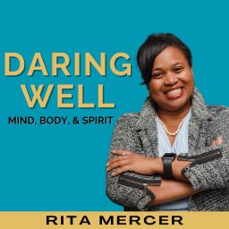 Artwork for The Daring Well Podcast - Holistic Health & Wellness, Mindset, and Personal Growth