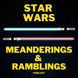 Artwork for Star Wars: Meanderings & Ramblings