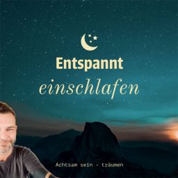 Artwork for Entspannt einschlafen - Meditation & Achtsamkeit für die Nacht