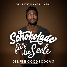 Artwork for Schokolade für die Seele - Der Feel Good Podcast