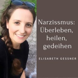 Artwork for Narzissmus: Überleben, heilen, gedeihen