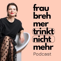 Artwork for Frau Brehmer trinkt nicht mehr Podcast