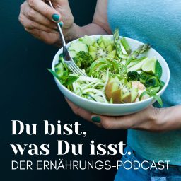 Artwork for Du bist, was Du isst - Der Ernährungs-Podcast