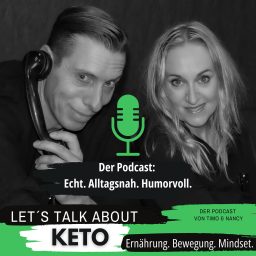 Artwork for Let’s Talk About Keto – Ernährung. Bewegung. Mindset. Mit Timo und Nancy