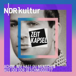 Artwork for Zeitkapsel - Achim, wie hast du Menschen aus der DDR geschmuggelt?