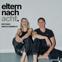 Artwork for Eltern nach acht - der Tagesabschlussbericht