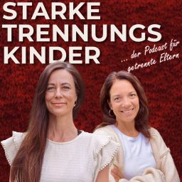 Artwork for Starke Trennungskinder - Der Podcast für getrennt lebende Eltern.