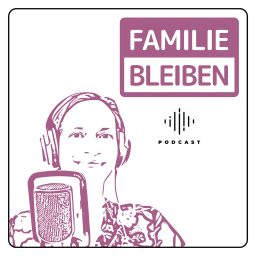 Artwork for Familie bleiben