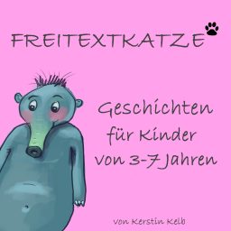Artwork for Kinder-Podcast Freitextkatze - Geschichten und Hörspiele für Kinder
