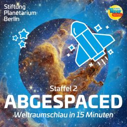 Artwork for »Abgespaced – Weltraumschlau in 15 Minuten« – ein Kinderpodcast der Stiftung Planetarium Berlin in Kooperation mit Radio TEDDY