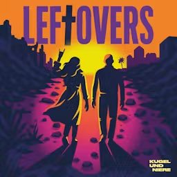 Artwork for LEFTOVERS – Der Podcast von Tod und Freundschaft.