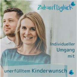 Artwork for Zukunftsglück - Umgang mit unerfülltem Kinderwunsch