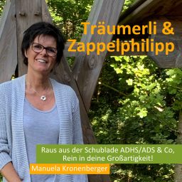 Artwork for Träumerli und Zappelphilipp - Raus aus der Schublade ADHS/ADS & Co, Rein in deine Großartigkeit