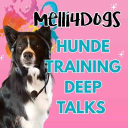 Artwork for Hundetraining mit Tiefgang – Der Podcast von Melli4Dogs