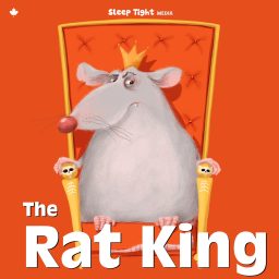 Artwork for The Rat King - A Bedtime Story Series For Older Kids