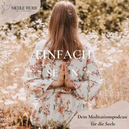 Artwork for EINFACH SEIN. Dein Meditationspodcast für die Seele