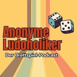 Artwork for Anonyme Ludoholiker - Der Brettspiel-Podcast