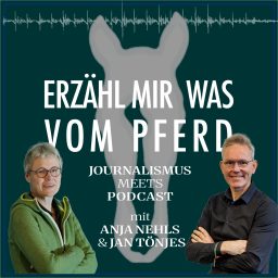 Artwork for Erzähl mir was vom Pferd – Journalismus meets Podcast