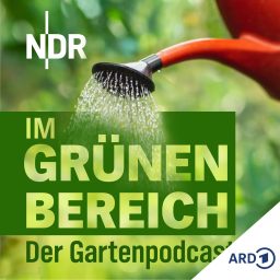 Artwork for Im Grünen Bereich – Der NDR Gartenpodcast