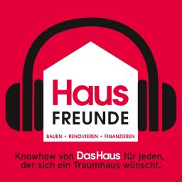 Artwork for HAUSFREUNDE – Bauen, Renovieren, Finanzieren