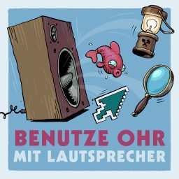 Artwork for Benutze Ohr mit Lautsprecher - Der Adventure-Podcast