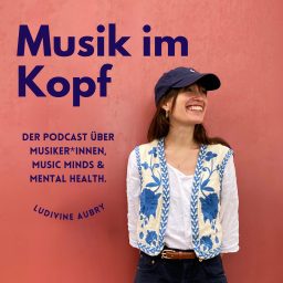 Artwork for Musik im Kopf. Der Podcast über MusikerInnen, Music Minds &amp; Mental Health.