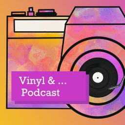 Artwork for Vinyl & ... Podcast