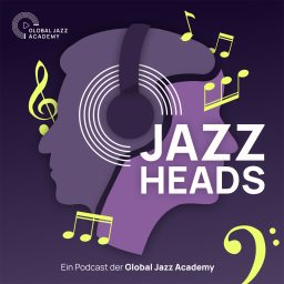 Artwork for Jazzheads Berlin - der Podcast der Global Jazz Academy Berlin