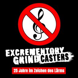 Artwork for Excrementory Grindfuckers - 25 Jahre im Zeichen des Lärms