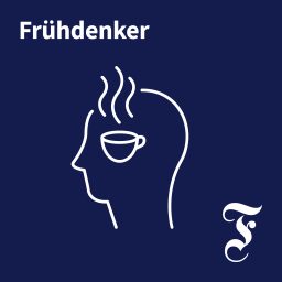 Artwork for F.A.Z. Frühdenker - Die Nachrichten am Morgen