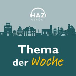 Artwork for HAZ gehört – Das Thema der Woche