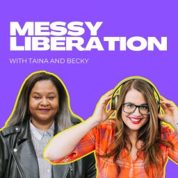 Artwork for Messy Liberation: Feminist Conversations about Politics and Pop Culture