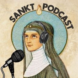 Artwork for Sankt Podcast – Highlights der Heiligen