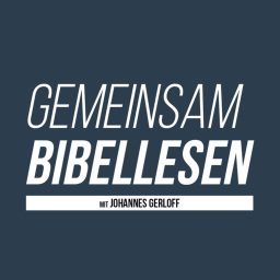 Artwork for Gemeinsam Bibellesen mit Johannes Gerloff