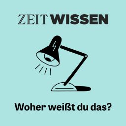 Artwork for ZEIT WISSEN. Woher weißt Du das?
