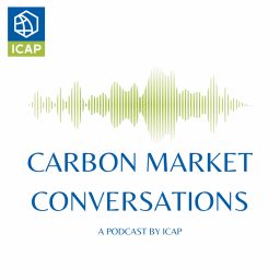 Artwork for Carbon Market Conversations: A Podcast by ICAP
