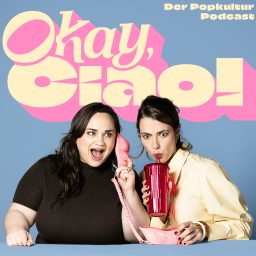 Artwork for Okay, ciao! Der Popkultur Podcast