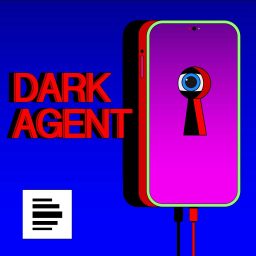 Artwork for Dark Agent - Im Netz der Geheimdienste