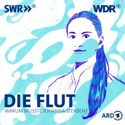 Artwork for Die Flut – Warum musste Johanna sterben?