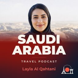 Artwork for Saudi Arabia Travel Podcast with Layla Al Qahtani