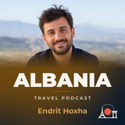 Artwork for Albania Travel Podcast with Endrit Hoxha
