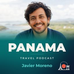 Artwork for Panama Travel Podcast with Javier Moreno