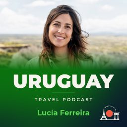 Artwork for Uruguay Travel Podcast with Lucía Ferreira