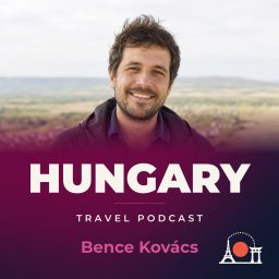 Artwork for Hungary Travel Podcast with Bence Kovács