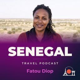 Artwork for Senegal Travel Podcast with Fatou Diop